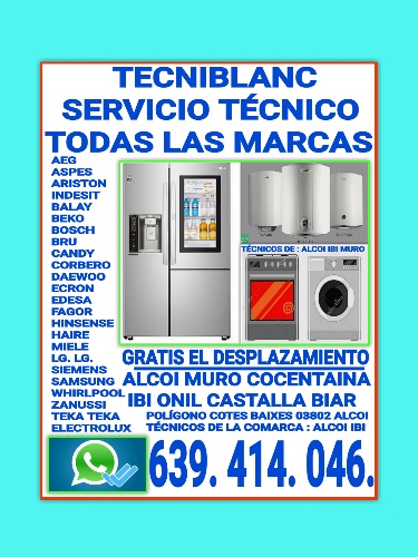 Ibi Alcoy Cocentaina Muro De Alcoy Servicio Técnico De Electrodomésticos Todas Las Marcas